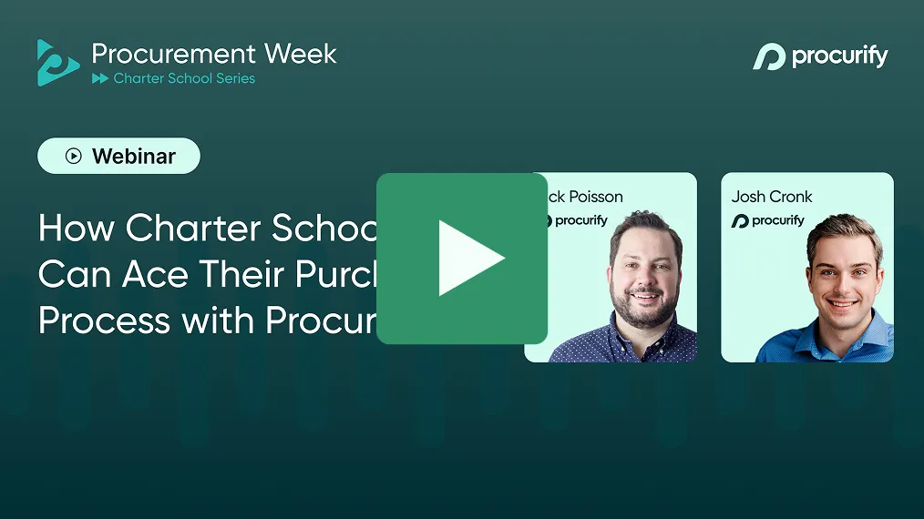Procurement Week — Charter School Series — How Charter Schools Can Ace Their Purchasing Process with Procurify — Video Thumbnail